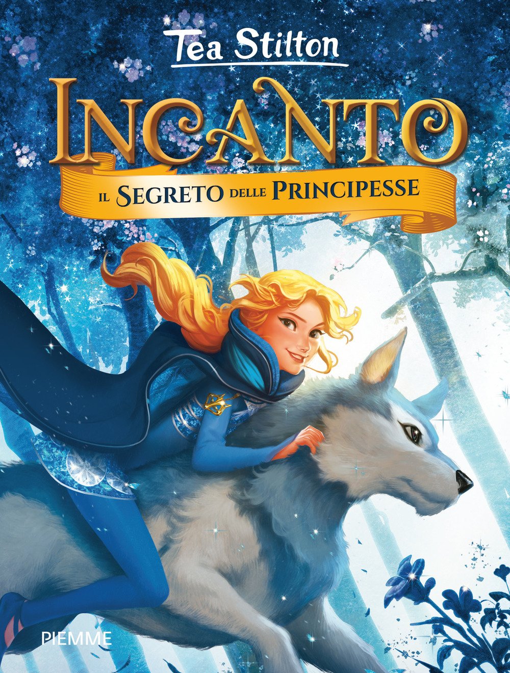 Il segreto delle principesse (Incanto) Novels & Short Stories