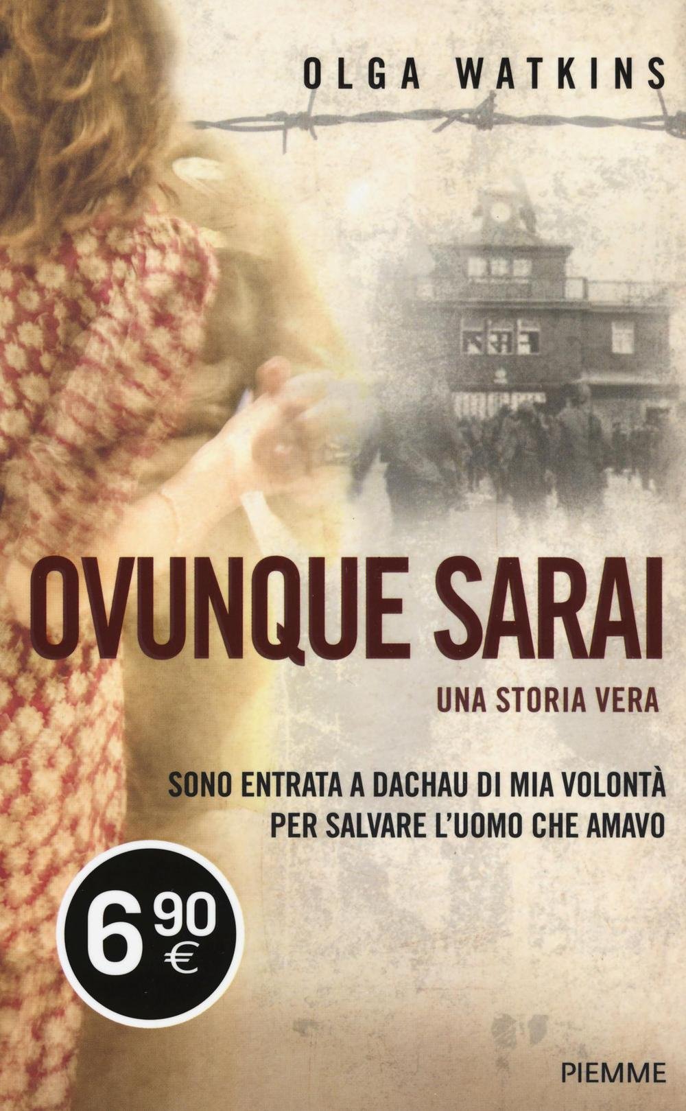 Ovunque sarai. Una storia vera Memories