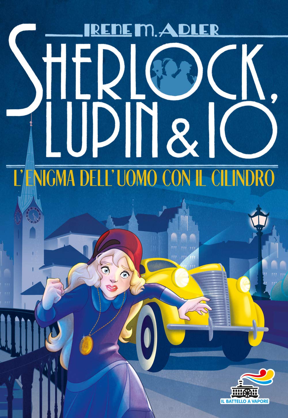 L'enigma dell'uomo con il cilindro (Il battello a vapore. Sherlock, Lupin & io) Novels & Short Stories