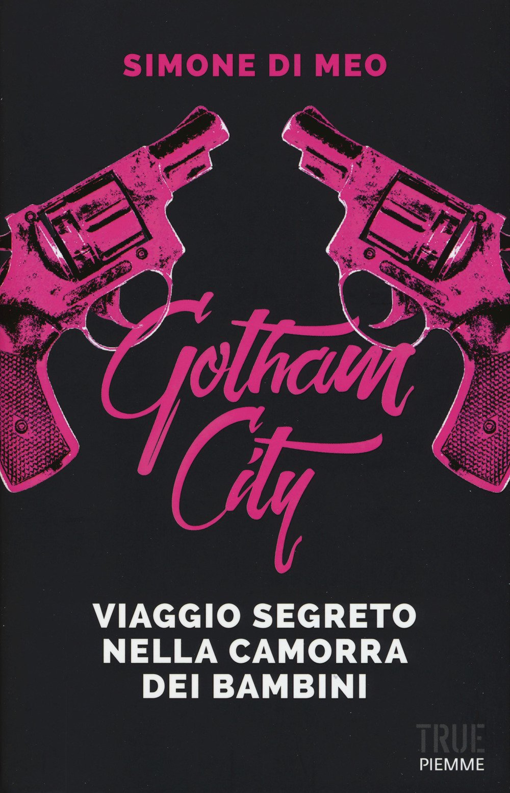 Gotham city. Viaggio segreto nella camorra dei bambini book