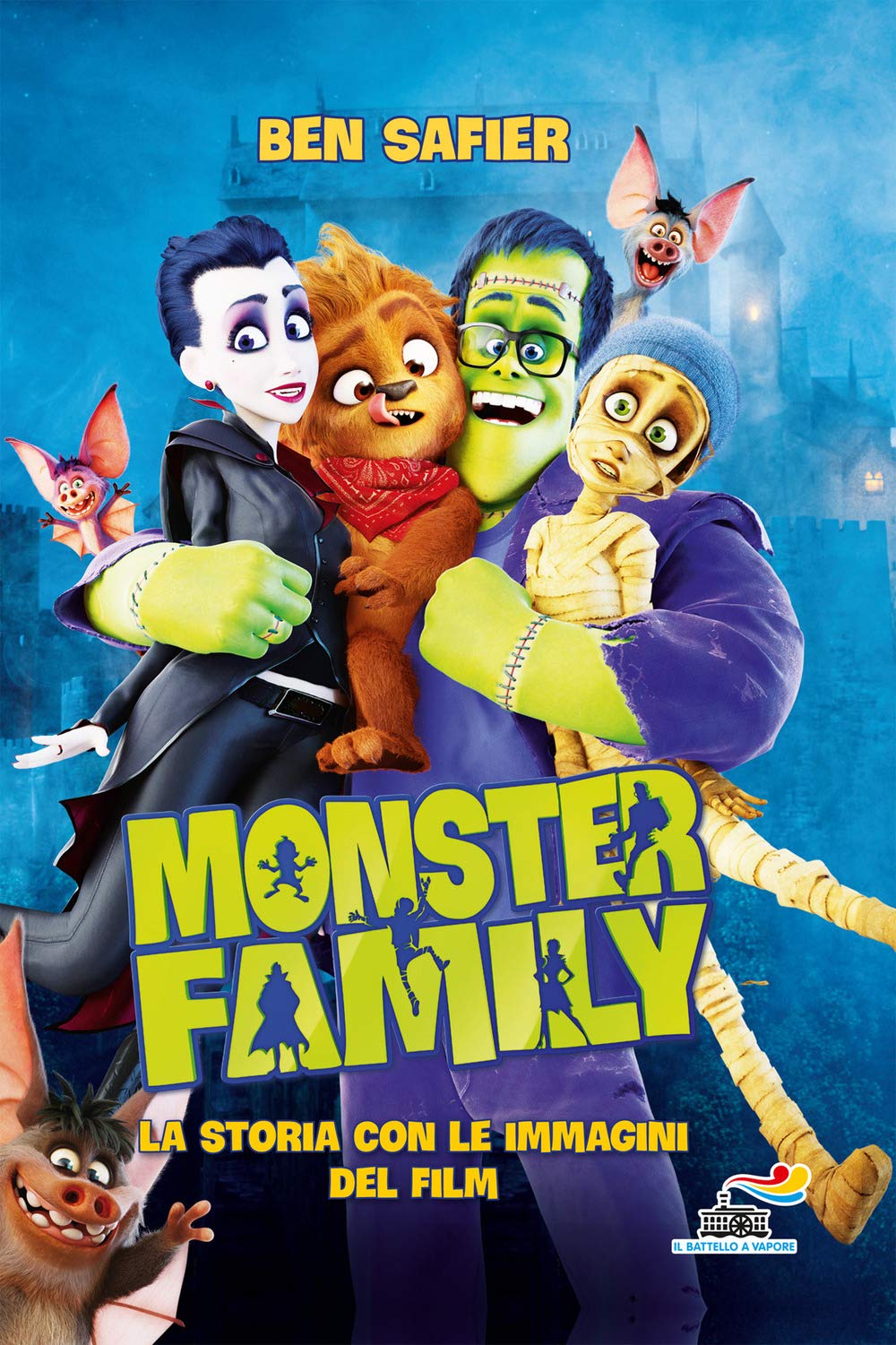 Monster Family. La storia con le immagini del film (Il battello a vapore. One shot) Novels & Short Stories