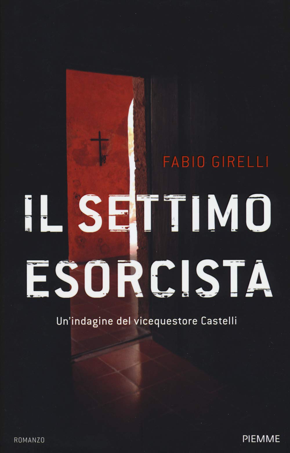 Il settimo esorcista. Un'indagine del vicequestore Castelli book