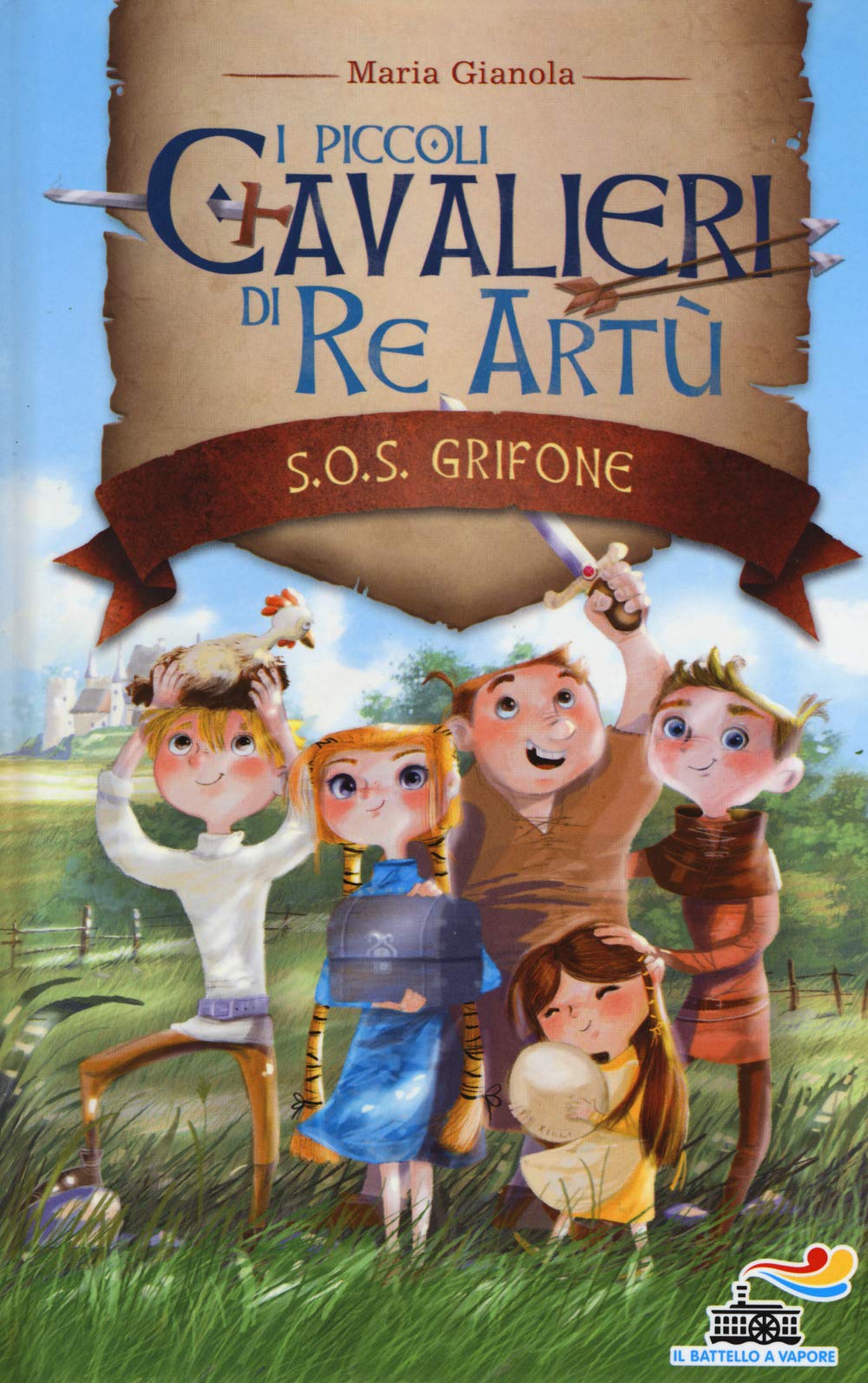 S.O.S. grifone. I piccoli cavalieri di re Artù (Il battello a vapore) Novels & Short Stories