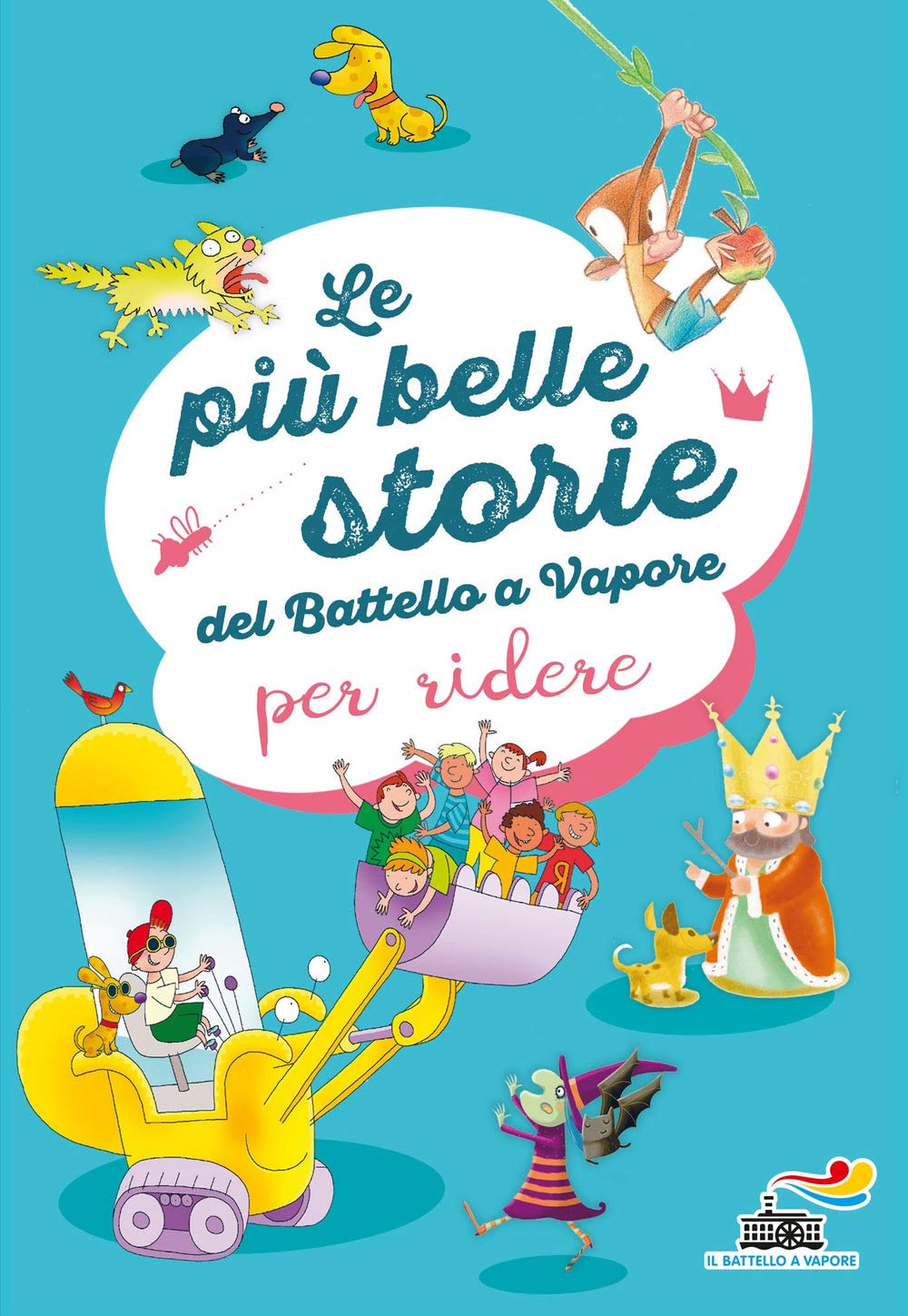 Le più belle storie del Battello a Vapore per ridere (Il battello a vapore. Serie arcobaleno) Novels & Short Stories