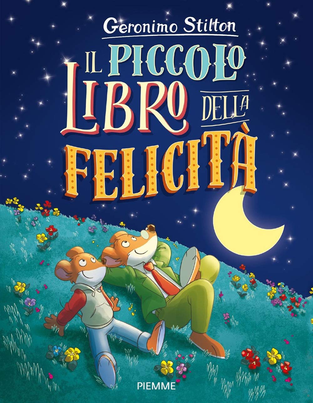 Il piccolo libro della felicità. Ediz. a colori book