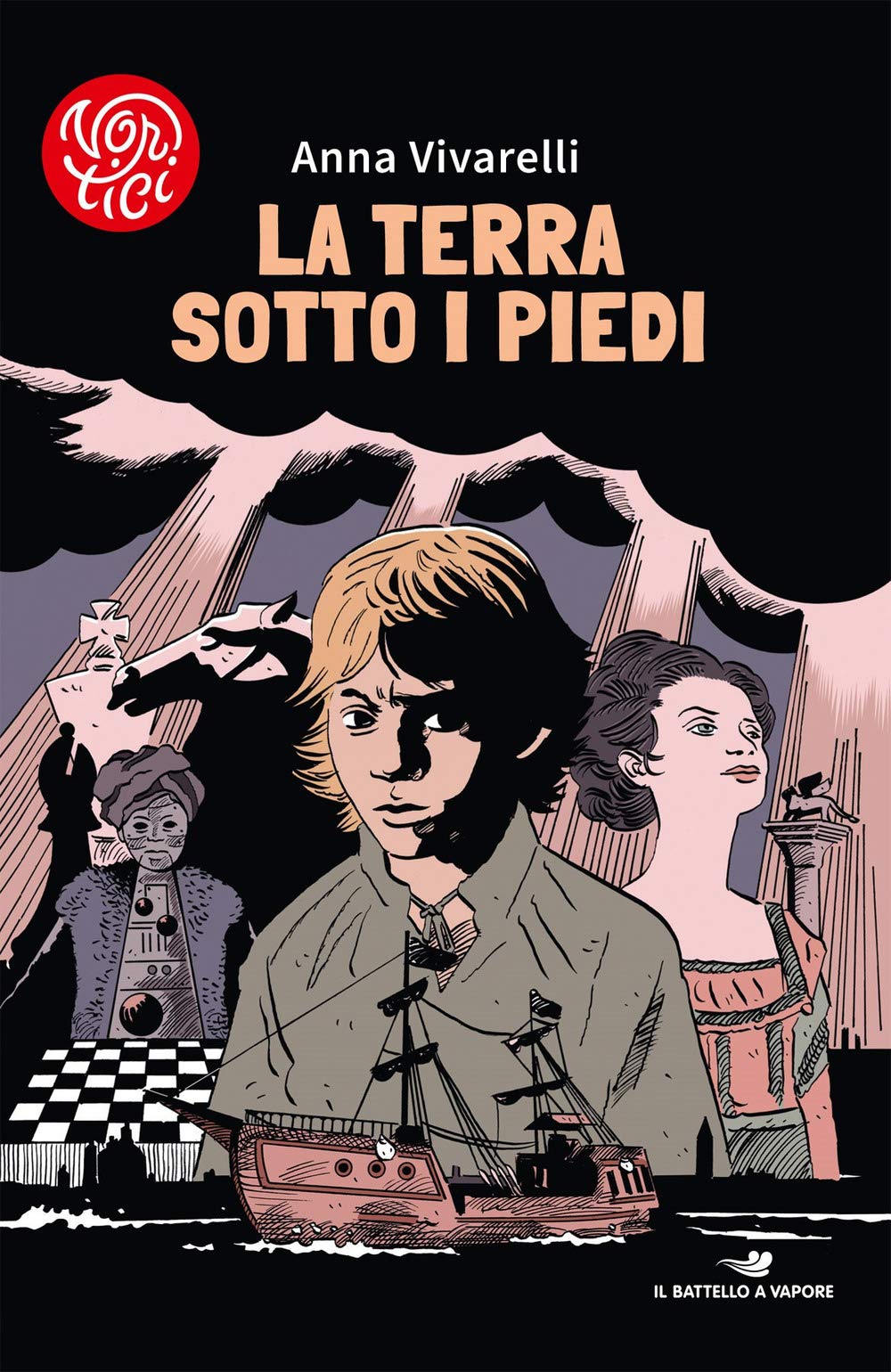 La terra sotto i piedi (Il battello a vapore. Vortici) Novels & Short Stories