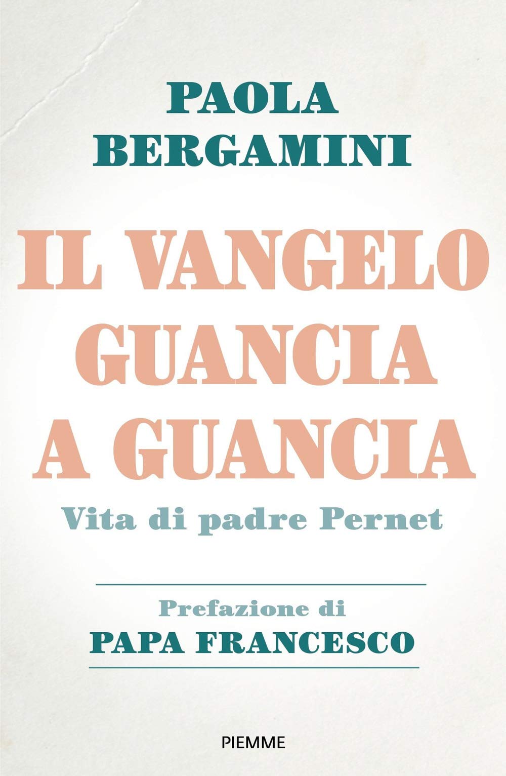 Il Vangelo guancia a guancia. Vita di Padre Stefano Pernet book