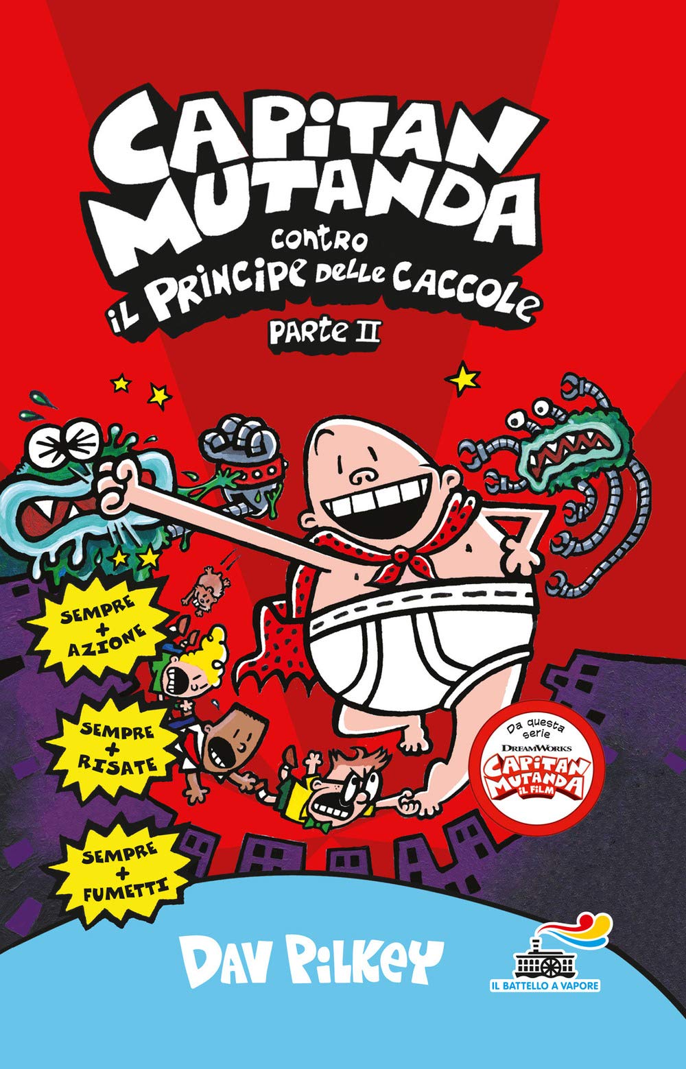 Capitan Mutanda contro il principe delle caccole (Il battello a vapore. One shot) Novels & Short Stories