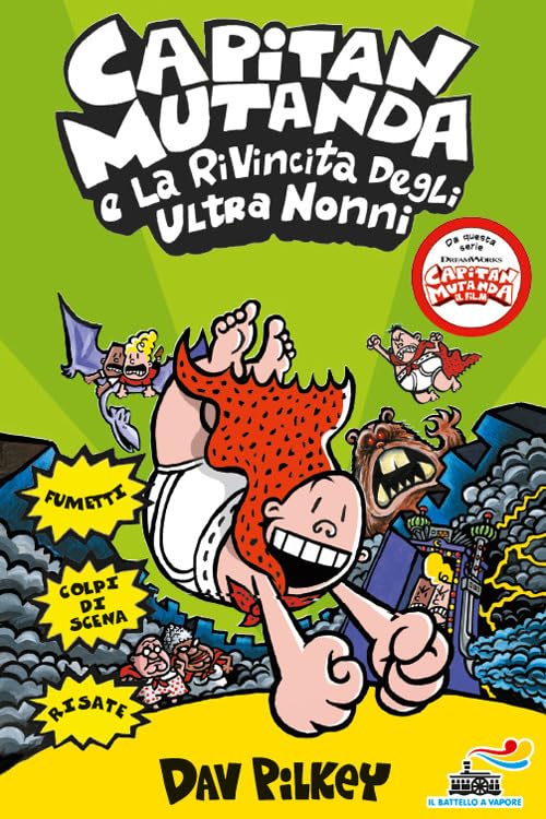 Capitan Mutanda e la rivincita degli ultranonni book
