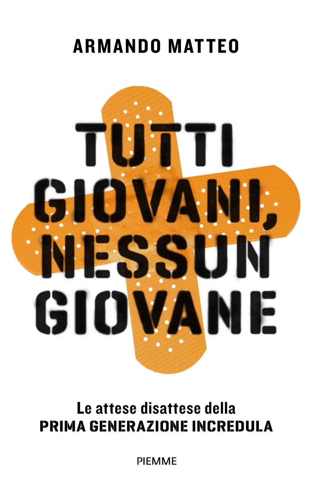 Tutti giovani, nessun giovane. Le attese disattese della prima generazione incredula Religion & Esotericism