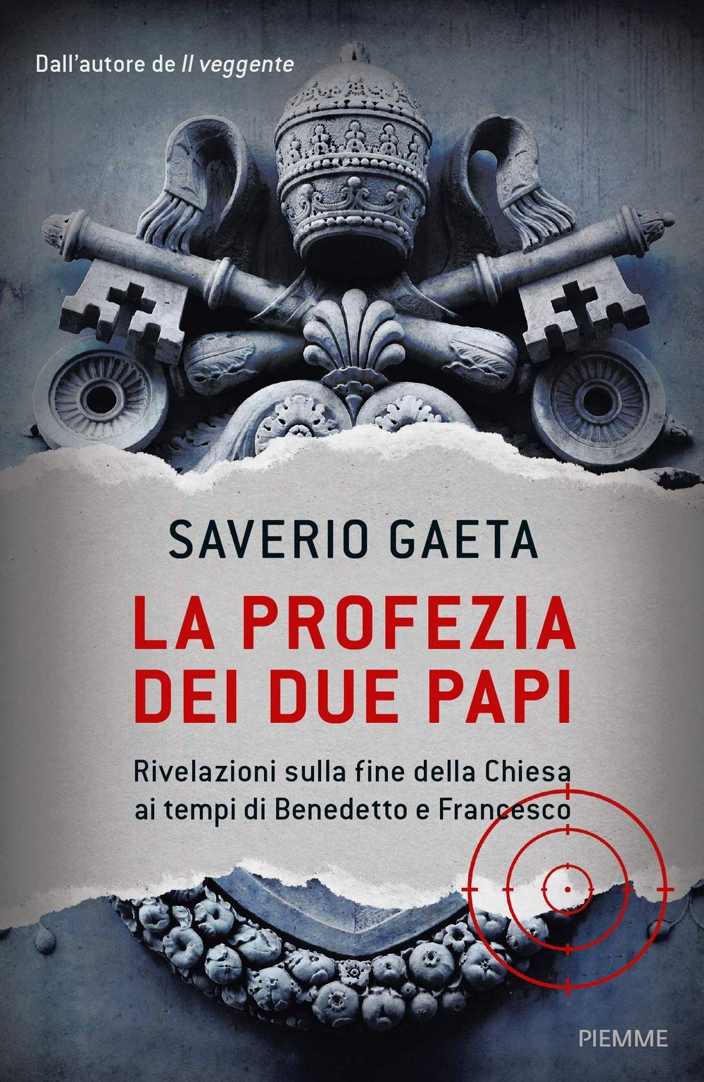 La profezia dei due papi. Rivelazioni sulla fine della Chiesa ai tempi di Benedetto e Francesco Religion & Esotericism