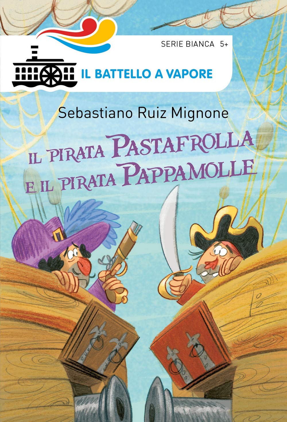 Il pirata Pastafrolla e il pirata Pappamolle. Ediz. illustrata book