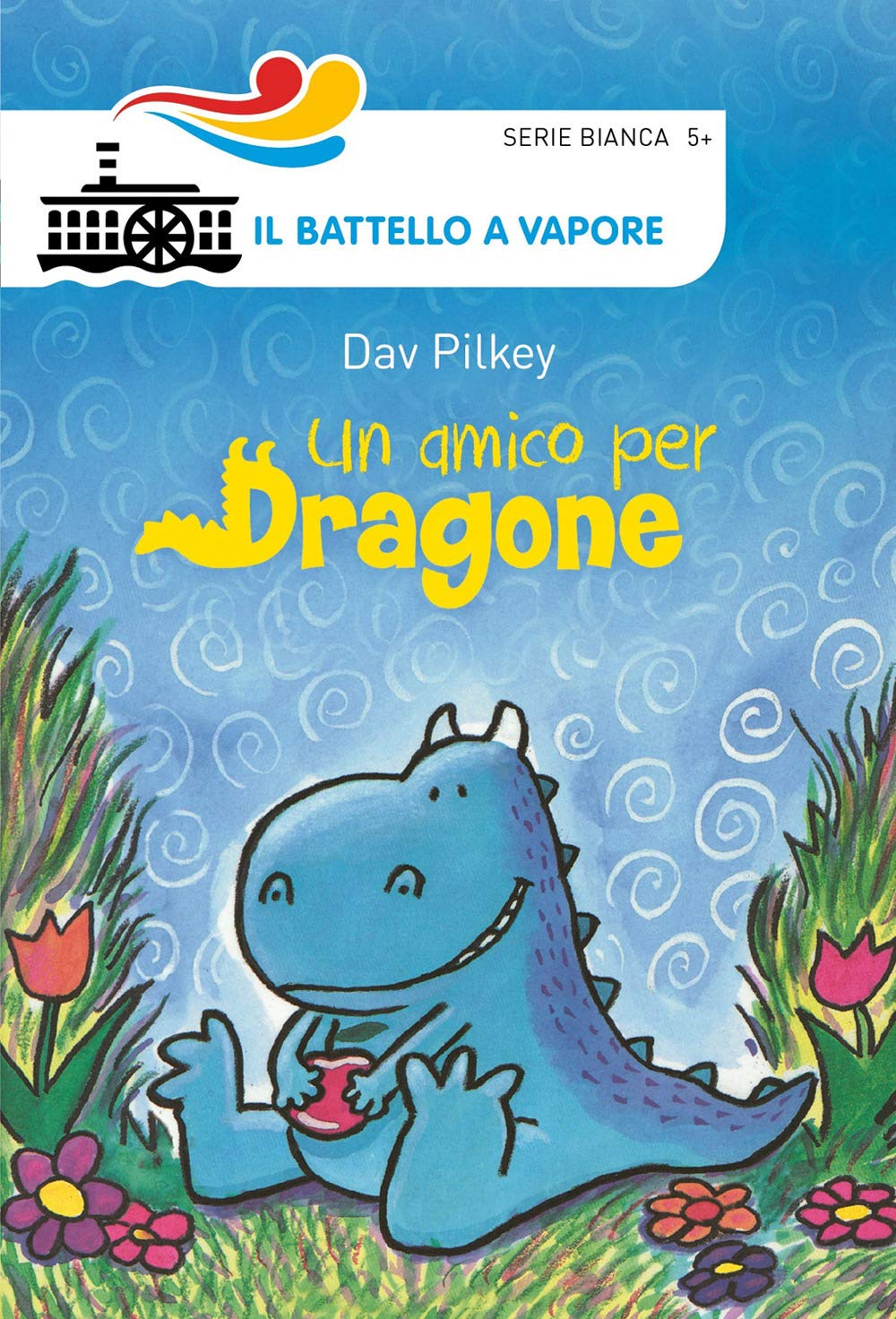 Un amico per Dragone (Il battello a vapore. Serie bianca) Children's books