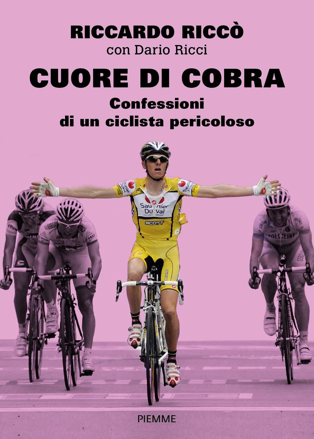 Cuore di cobra. Confessioni di un ciclista pericoloso book