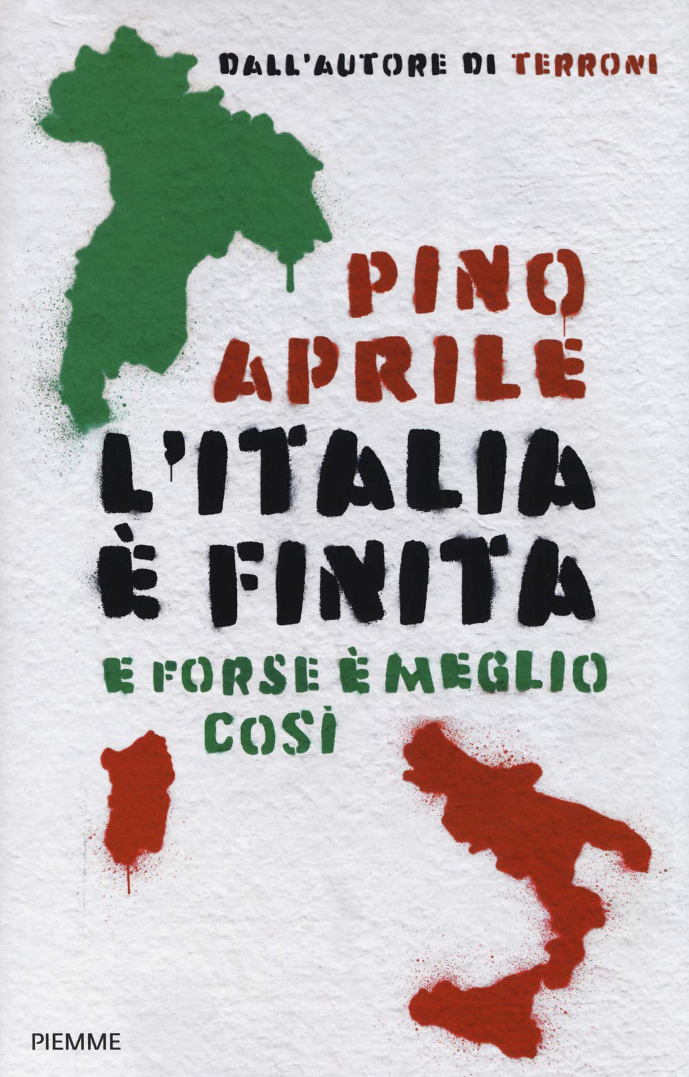 L'Italia è finita. E forse è meglio così Books
