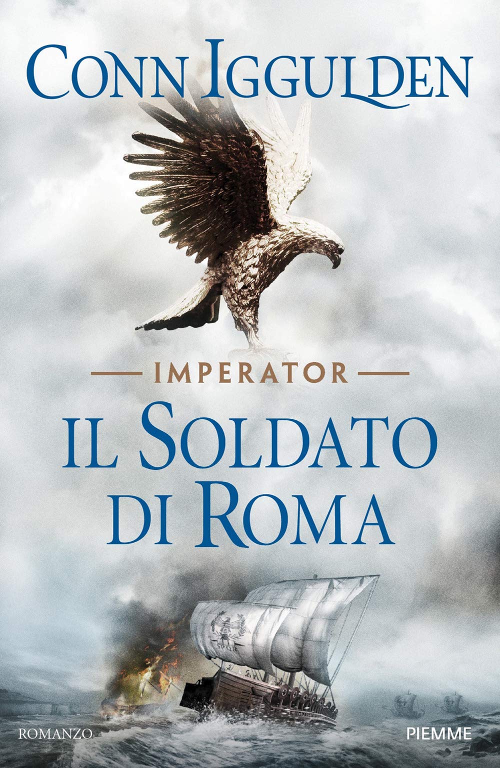 Iggulden, C: Soldato di Roma. Imperator Historical Fiction