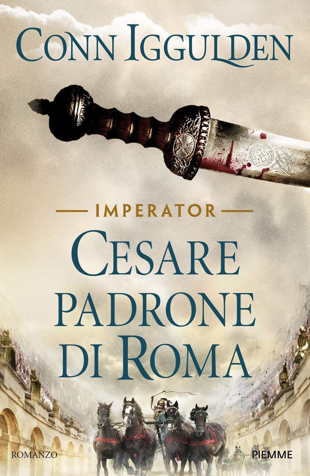 Iggulden, C: Cesare padrone di Roma. Imperator Historical Fiction