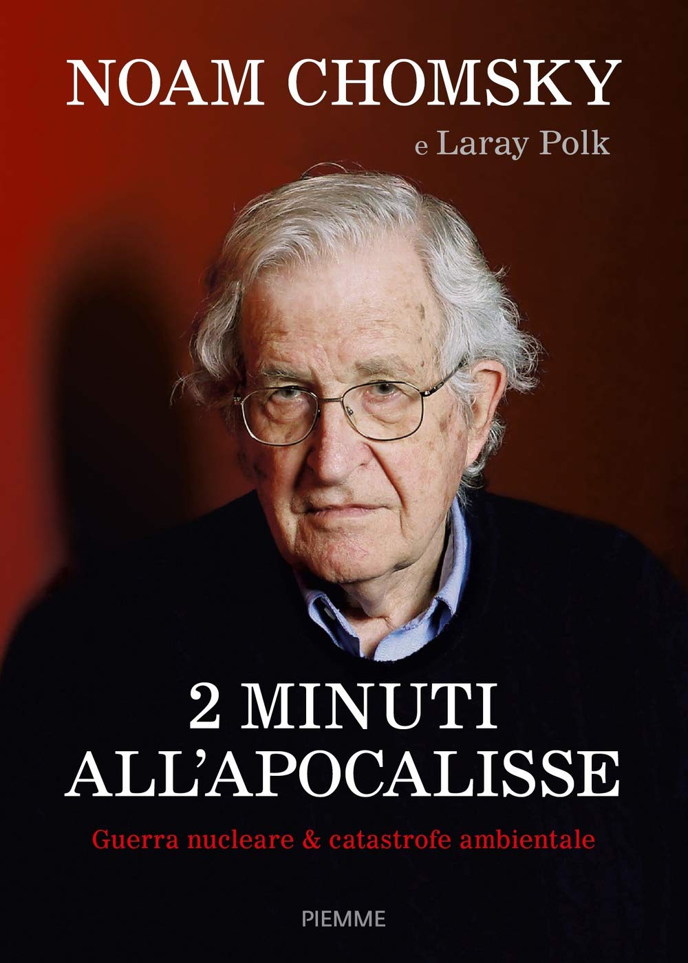 2 minuti all'Apocalisse. Guerra nucleare & catastrofe ambientale Books