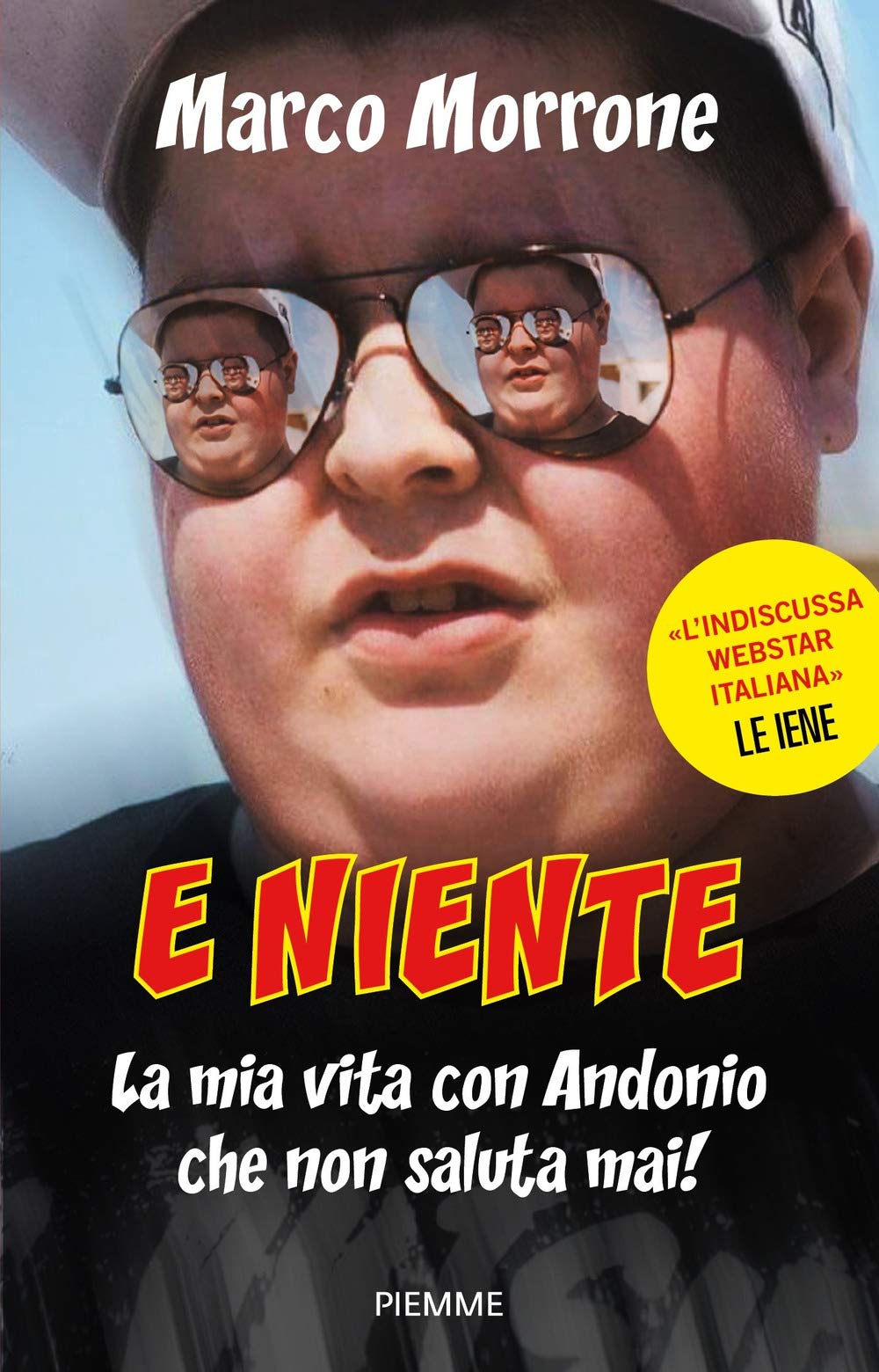 E niente. La mia vita con Andonio che non saluta mai! Art & Literature