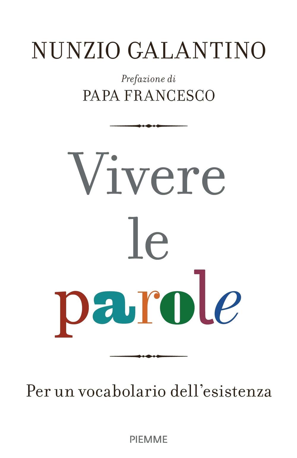 Vivere le parole. Per un vocabolario dell'esistenza book