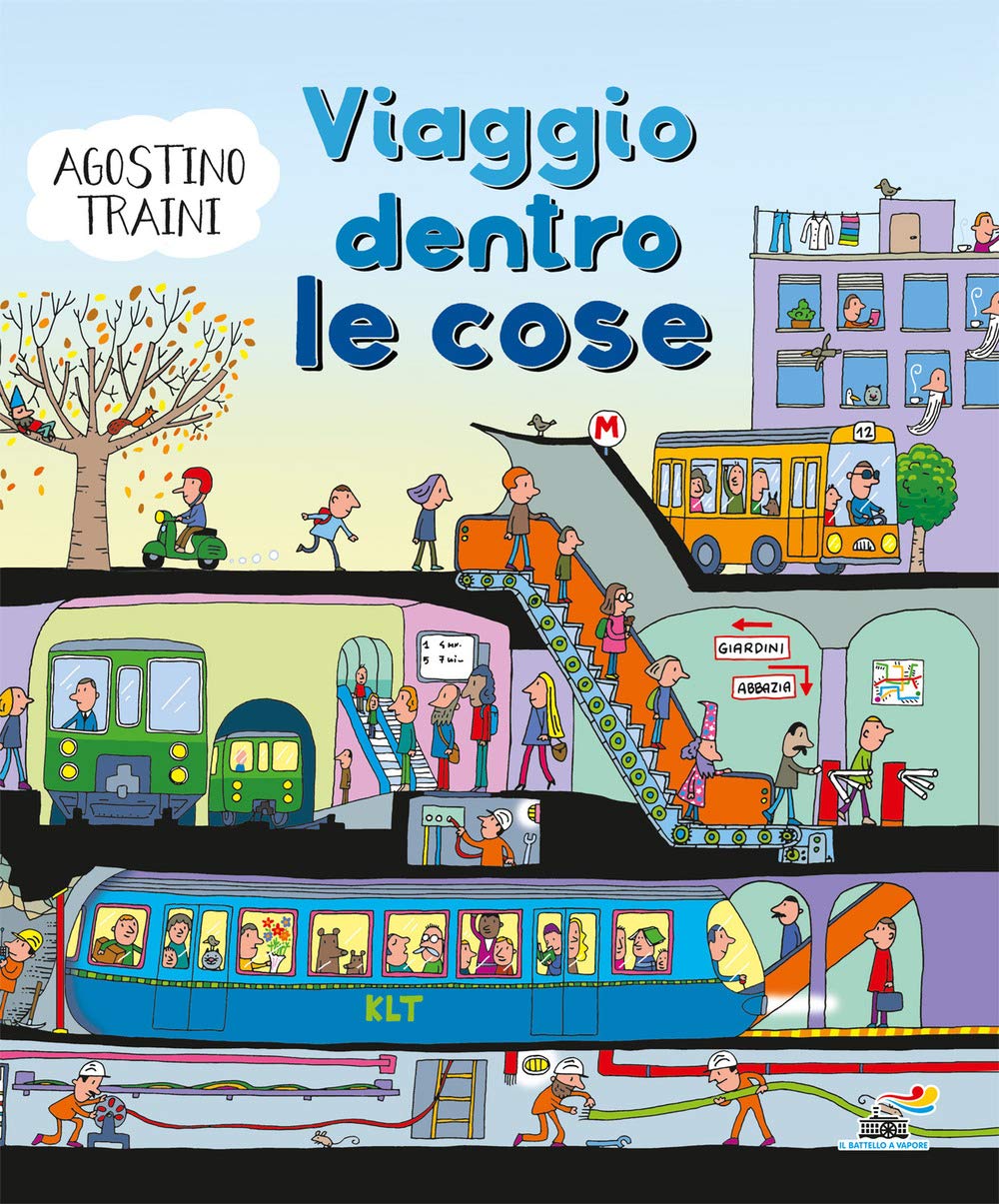 Viaggio dentro le cose (Il battello a vapore) Children's books