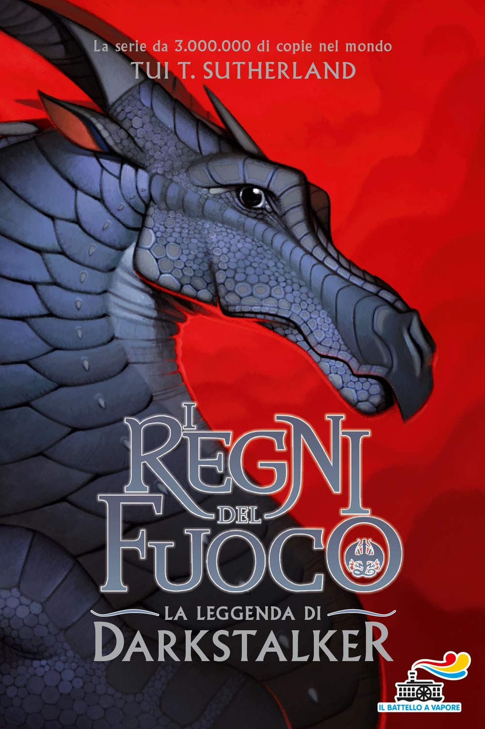 La leggenda di Darkstalker. I regni del fuoco (Il battello a vapore) Novels & Short Stories
