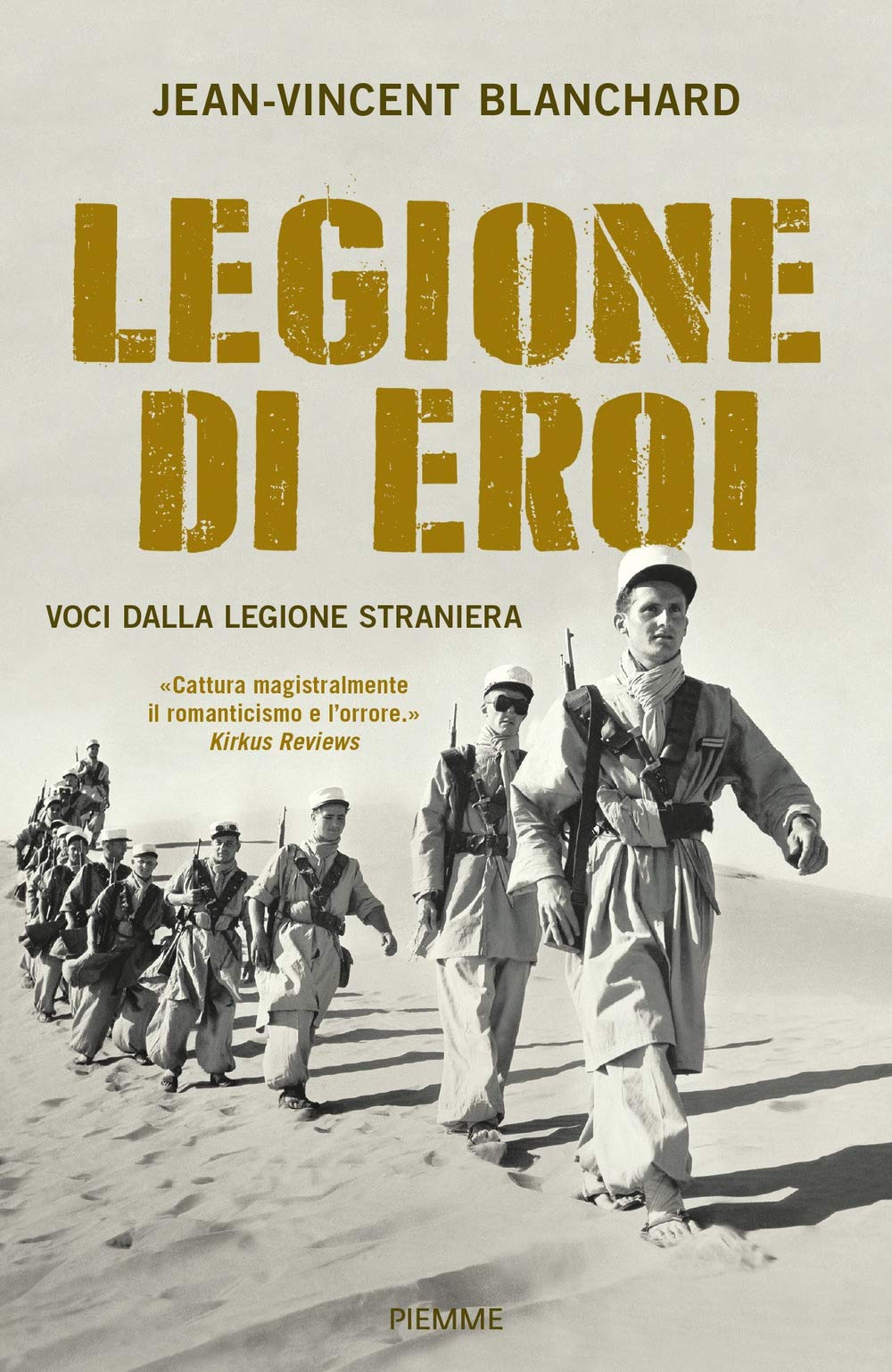 Legione di eroi. Voci dalla Legione straniera book
