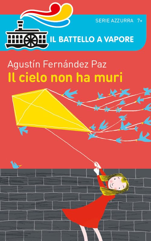 Il cielo non ha muri (Il battello a vapore. Serie azzurra) Non-fiction