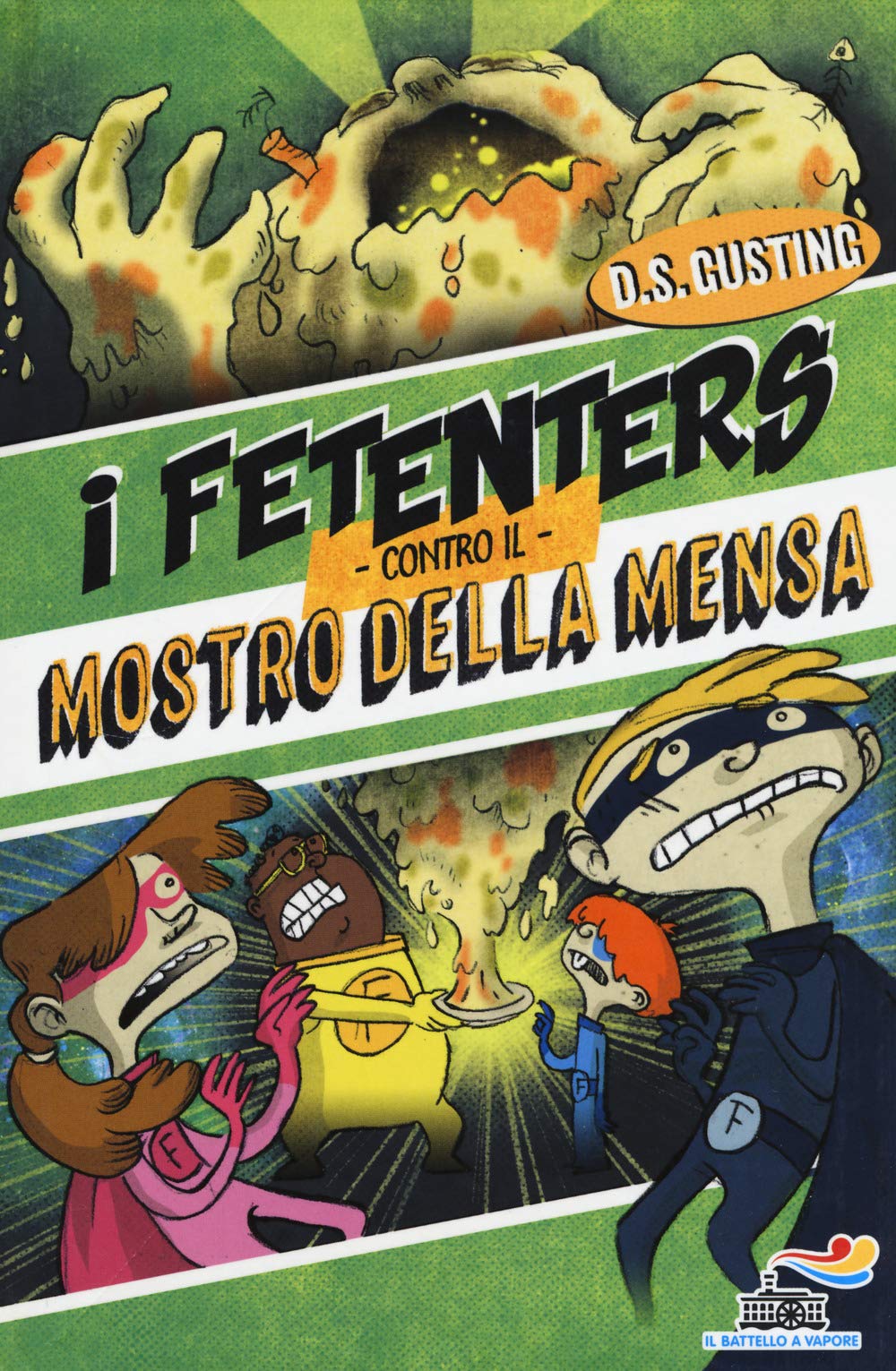 I Fetenters contro il mostro della mensa book