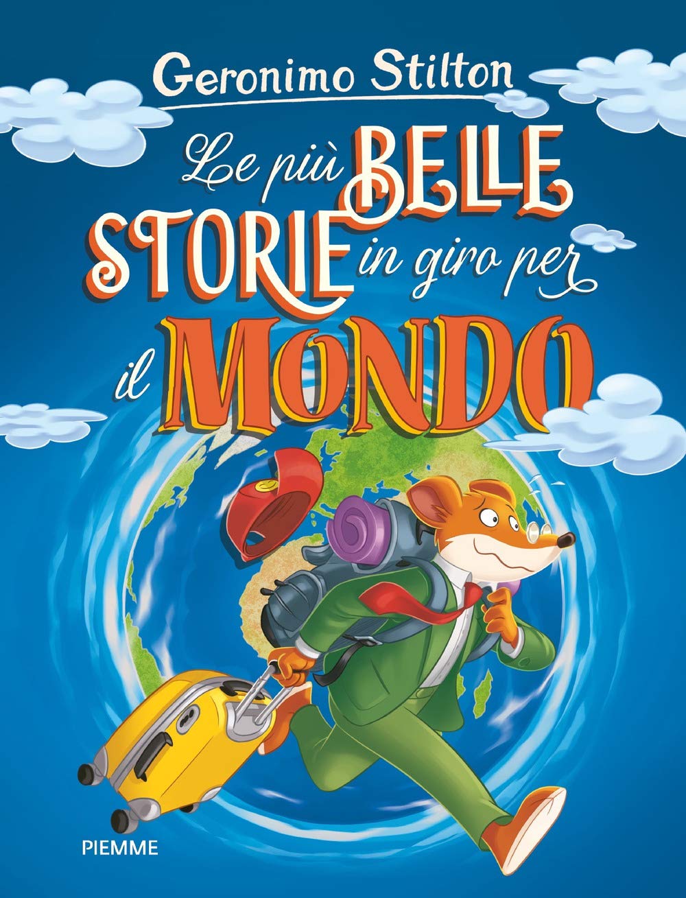 Le più belle storie in giro per il mondo: Appuntamento... col mistero!-Il mistero del rubino d'Oriente-Un topo in Africa Children's books