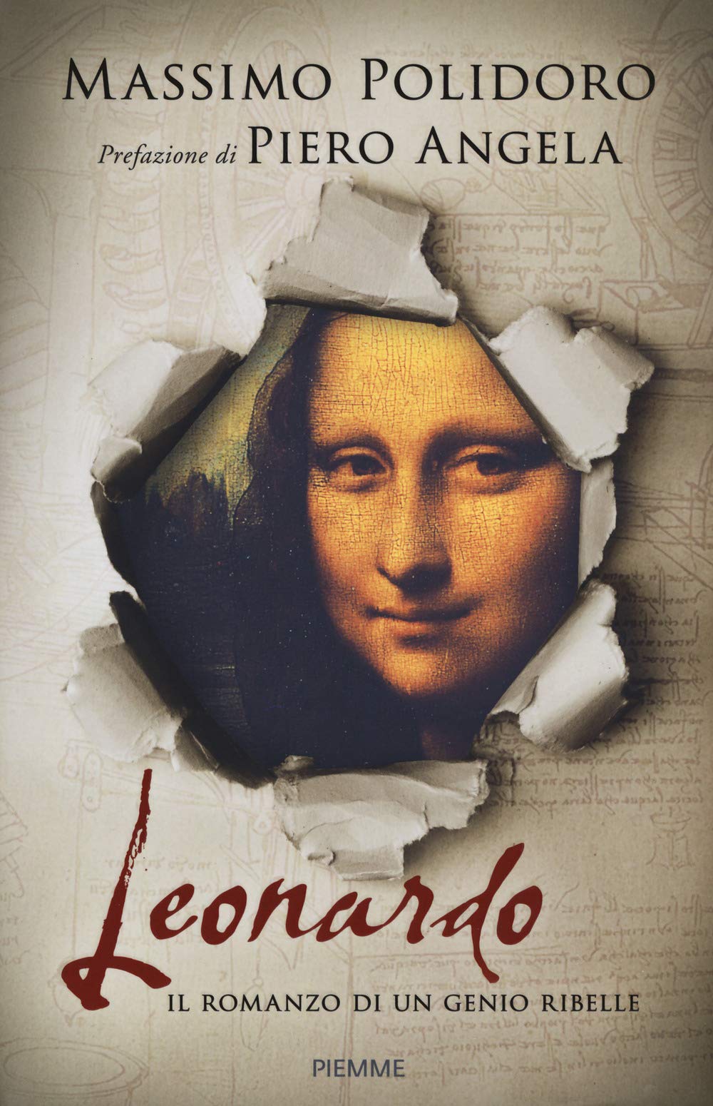 Leonardo. Il romanzo di un genio ribelle Historical Fiction