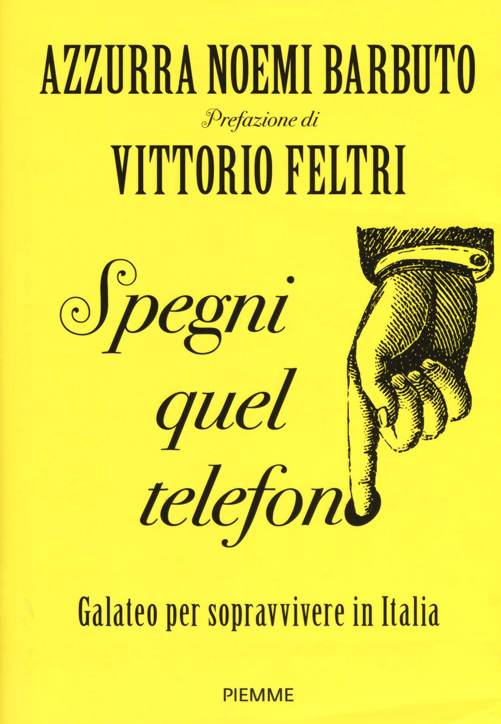 Spegni quel telefono. Galateo per sopravvivere in Italia Parents & Children