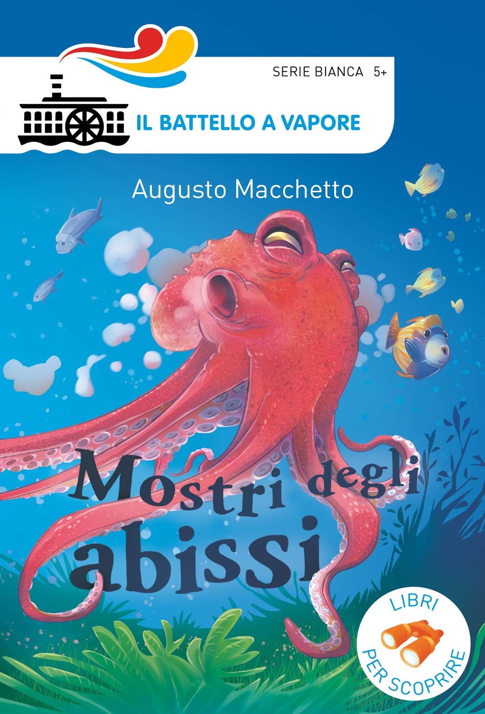 Mostri degli abissi (Il battello a vapore. Serie bianca) Non-fiction
