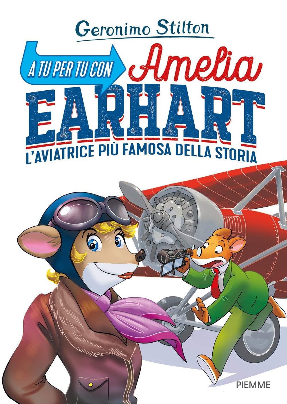 A tu per tu con Amelia Earhart. L'aviatrice più famosa della storia Non-fiction