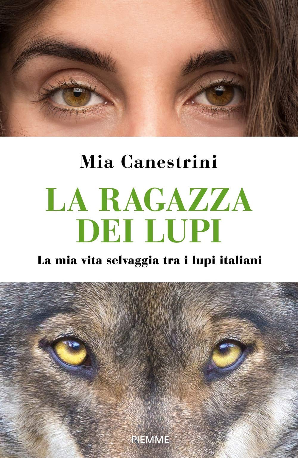 La ragazza dei lupi. La mia vita selvaggia tra i lupi italiani Art & Literature
