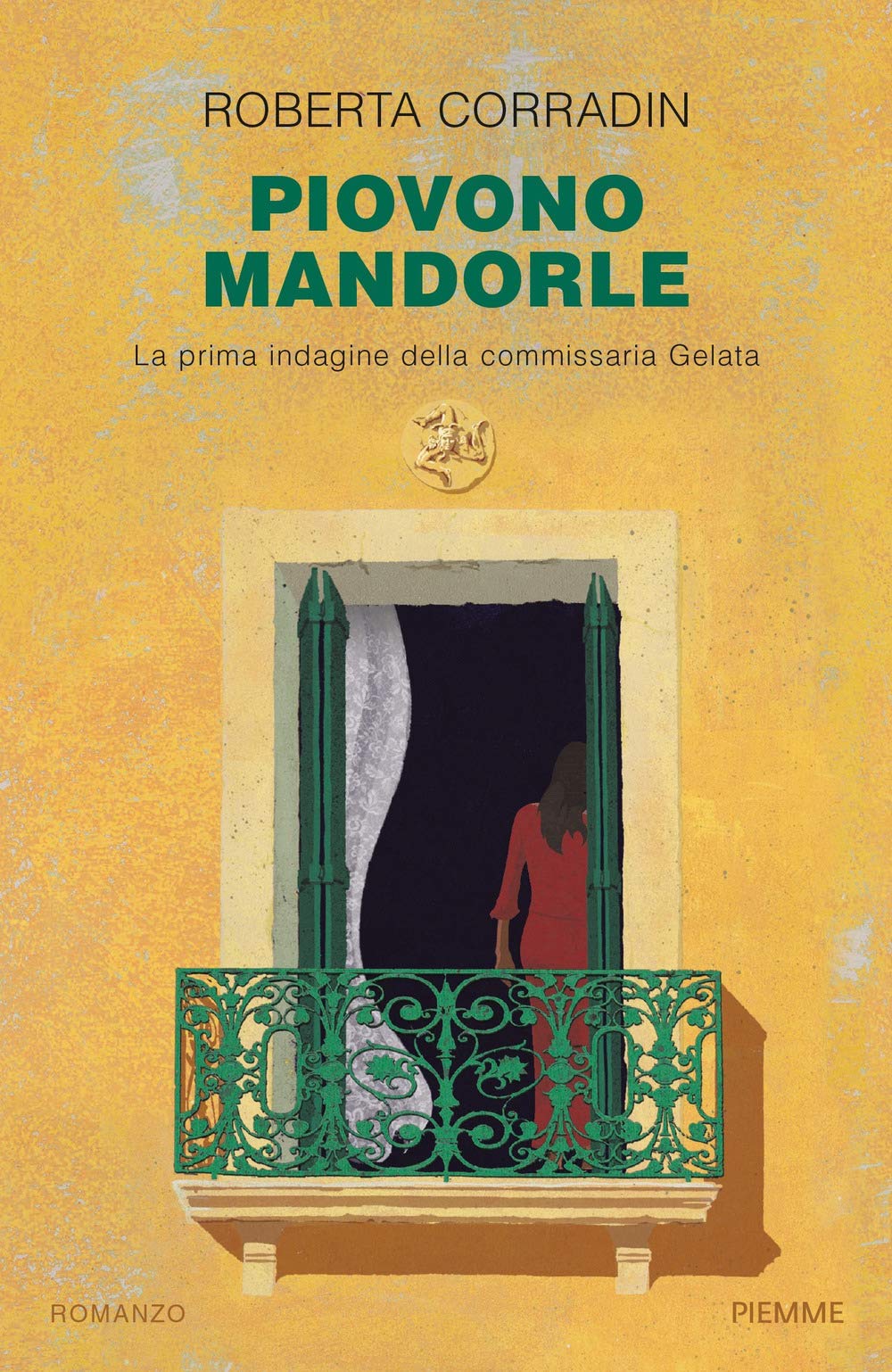 Piovono mandorle. La prima indagine della commissaria Gelata Action & Adventure