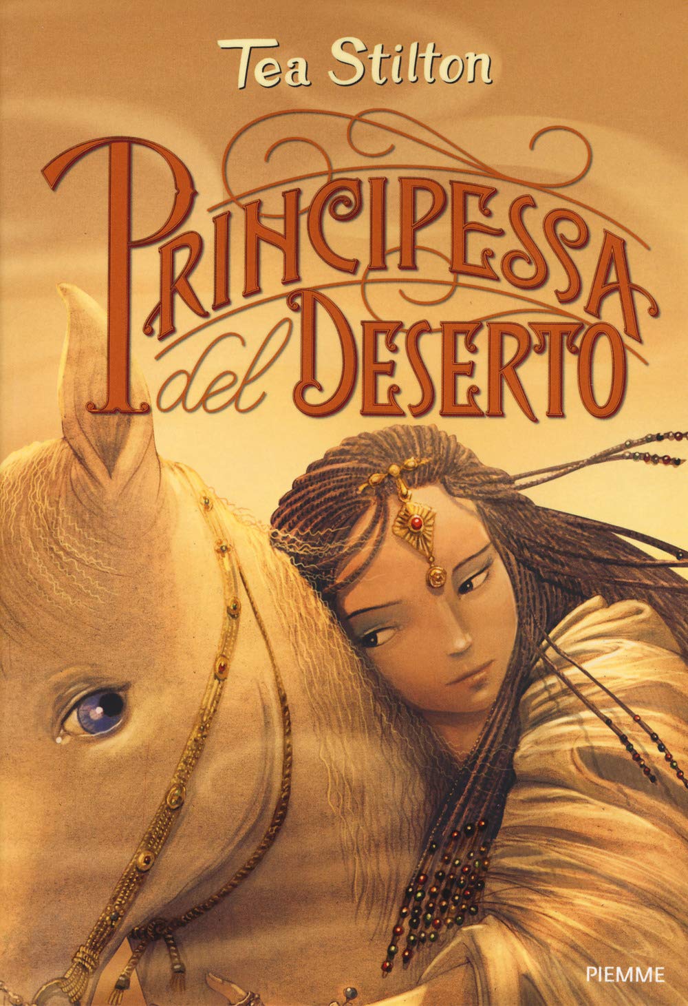 Principessa del deserto. Principesse del regno della fantasia. Nuova ediz. (Vol. 3) Children's books
