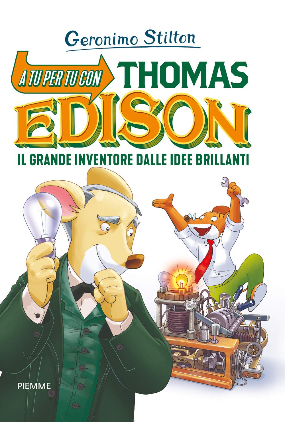 A tu per tu con Thomas Edison. Il grande inventore dalle idee brillanti Novels & Short Stories