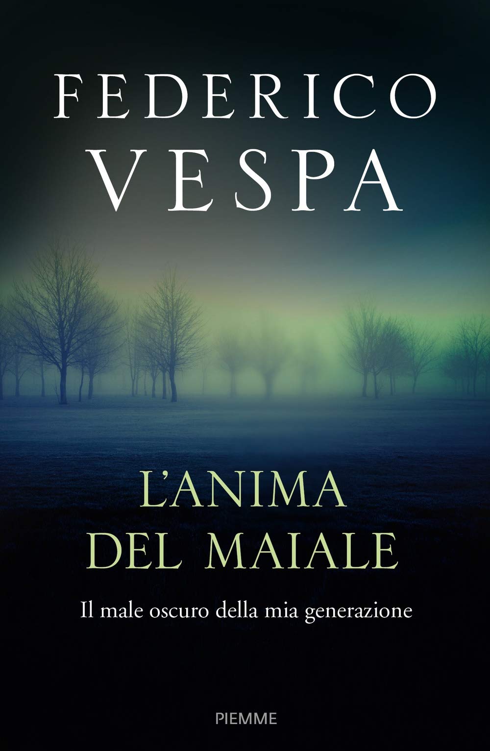 L'anima del maiale. Il male oscuro della mia generazione Memories