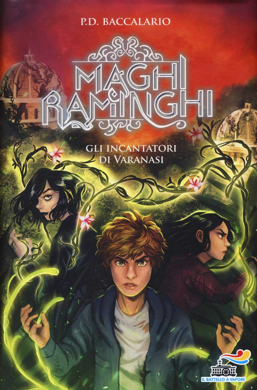 Gli incantatori di Varanasi. Maghi raminghi (Il battello a vapore) Novels & Short Stories