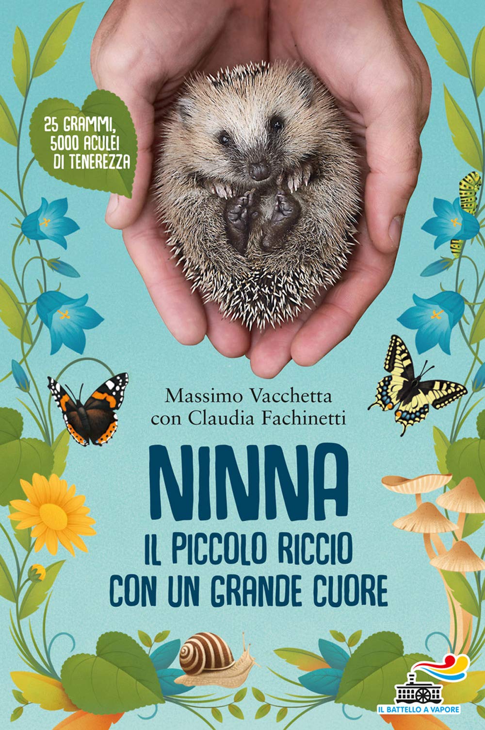 Ninna. Il piccolo riccio con un grande cuore (Il battello a vapore. One shot) Natural Sciences