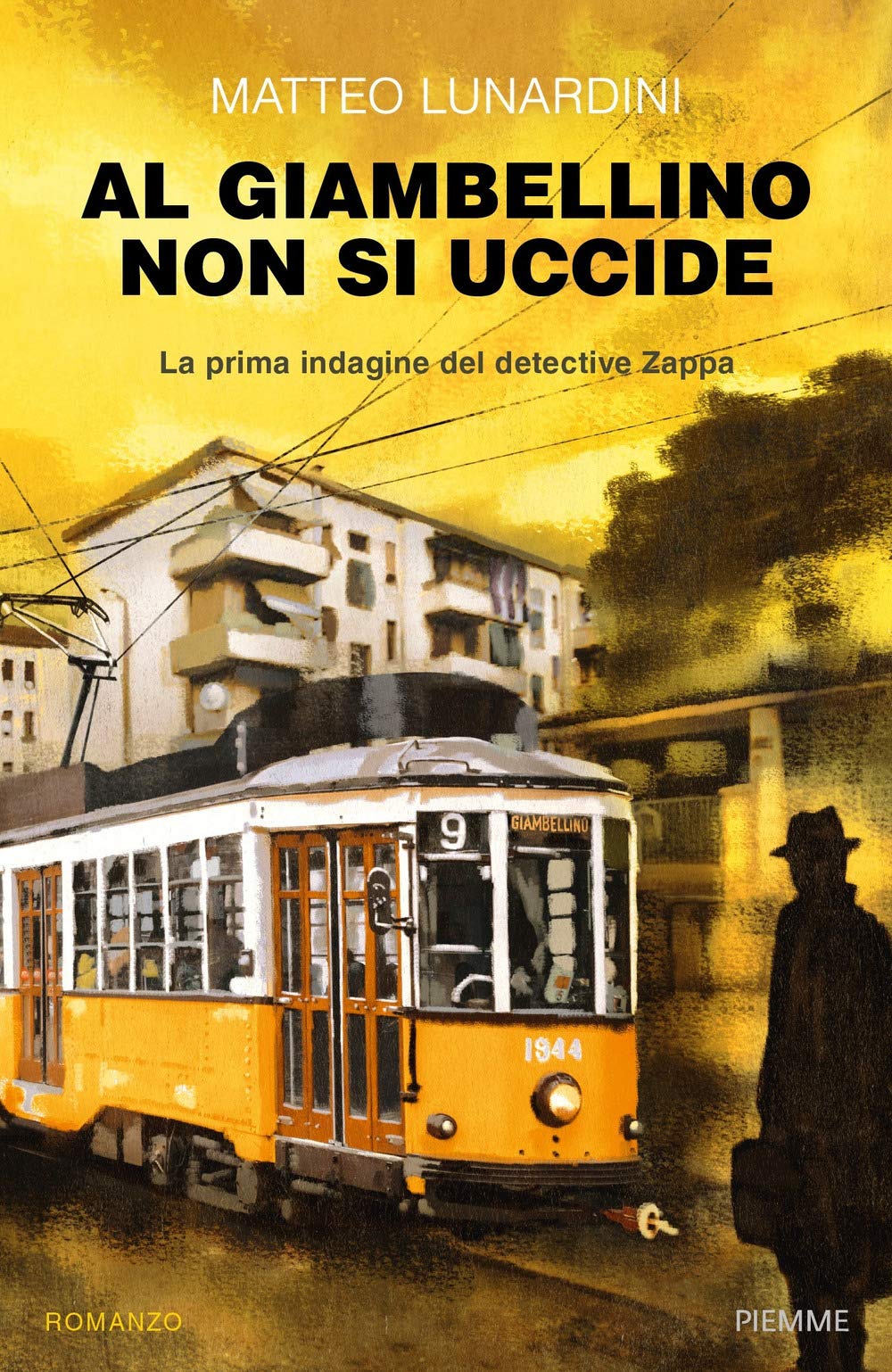 Al Giambellino non si uccide. La prima indagine del detective Zappa book
