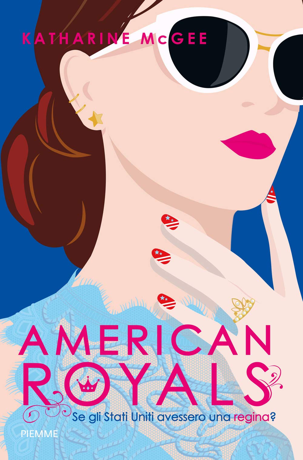 American royals. Se gli Stati Uniti avessero una regina? book