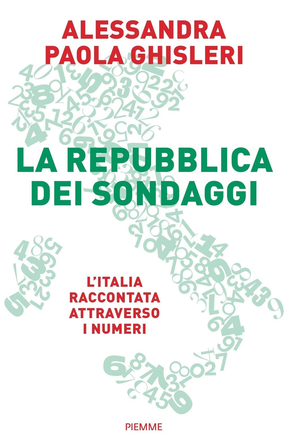 Ghisleri Alessandra - La Repubblica Dei Sondaggi (1 BOOKS) Politics & History