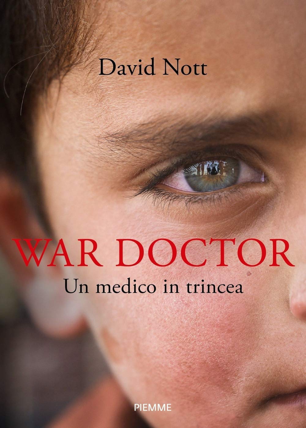 War doctor. Un medico in trincea book