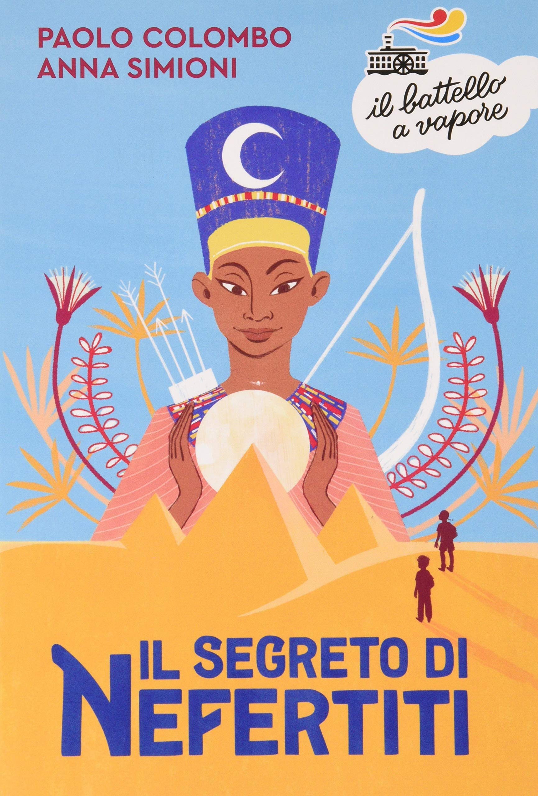 Il segreto di Nefertiti (Il battello a vapore. Serie arancio) Novels & Short Stories