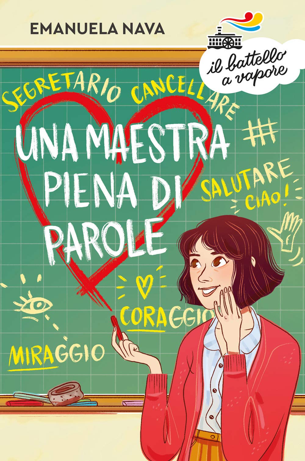 Una maestra piena di parole (Il battello a vapore. Serie arancio) Novels & Short Stories