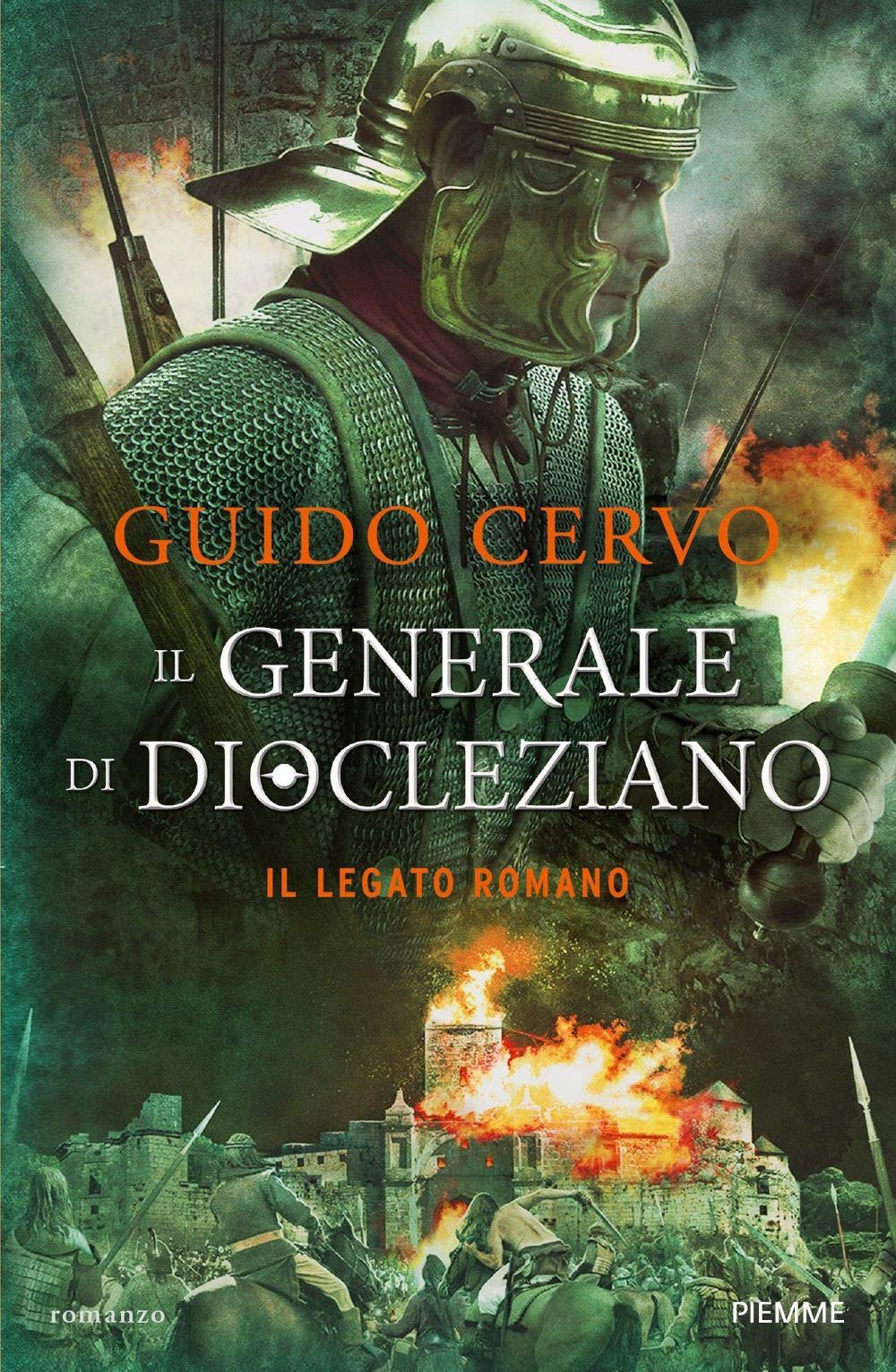 Il generale di Diocleziano. Il legato romano Historical Fiction