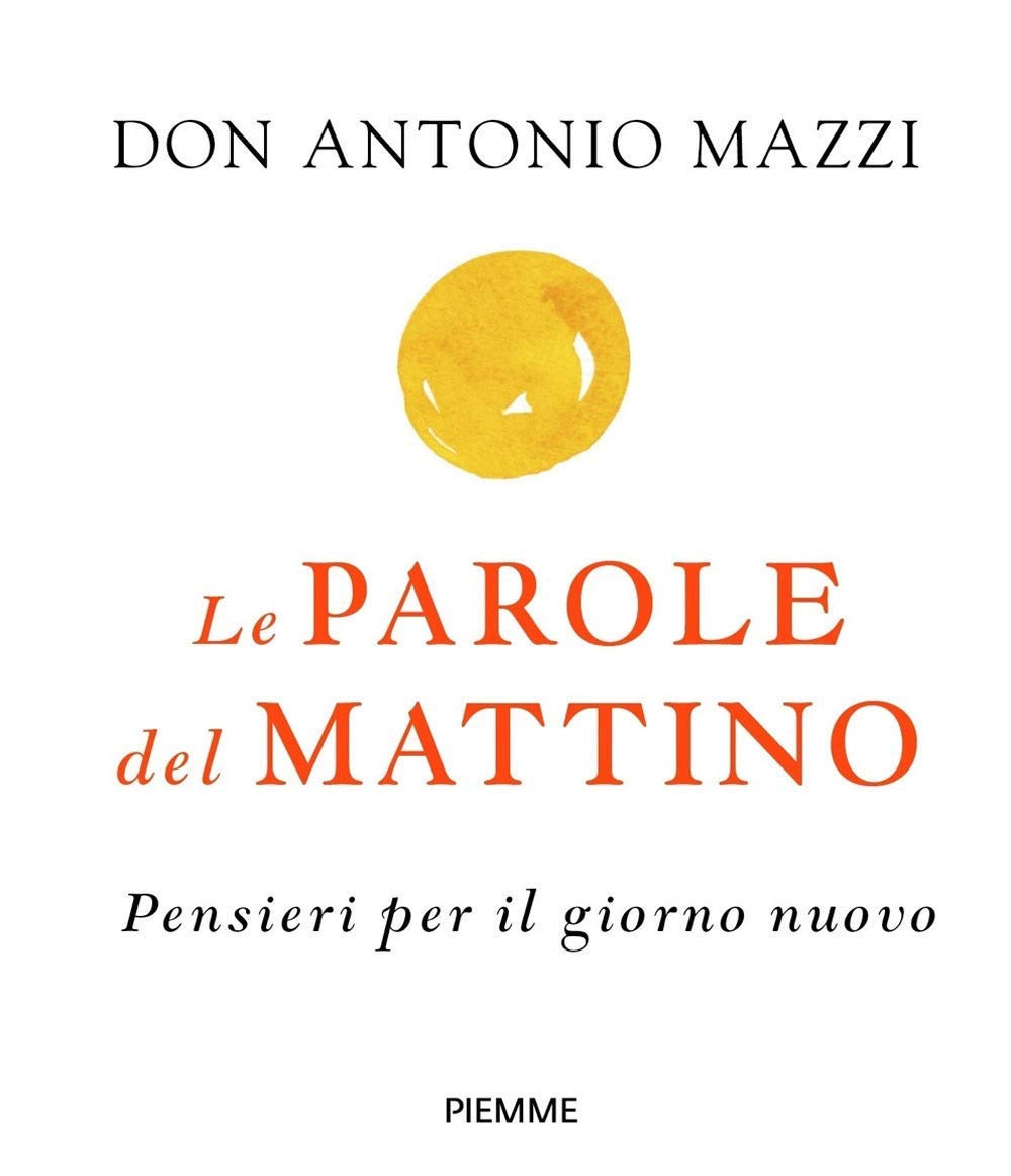 Le parole del mattino. Pensieri per il nuovo giorno (Religione e Spiritualità) Religion & Esotericism