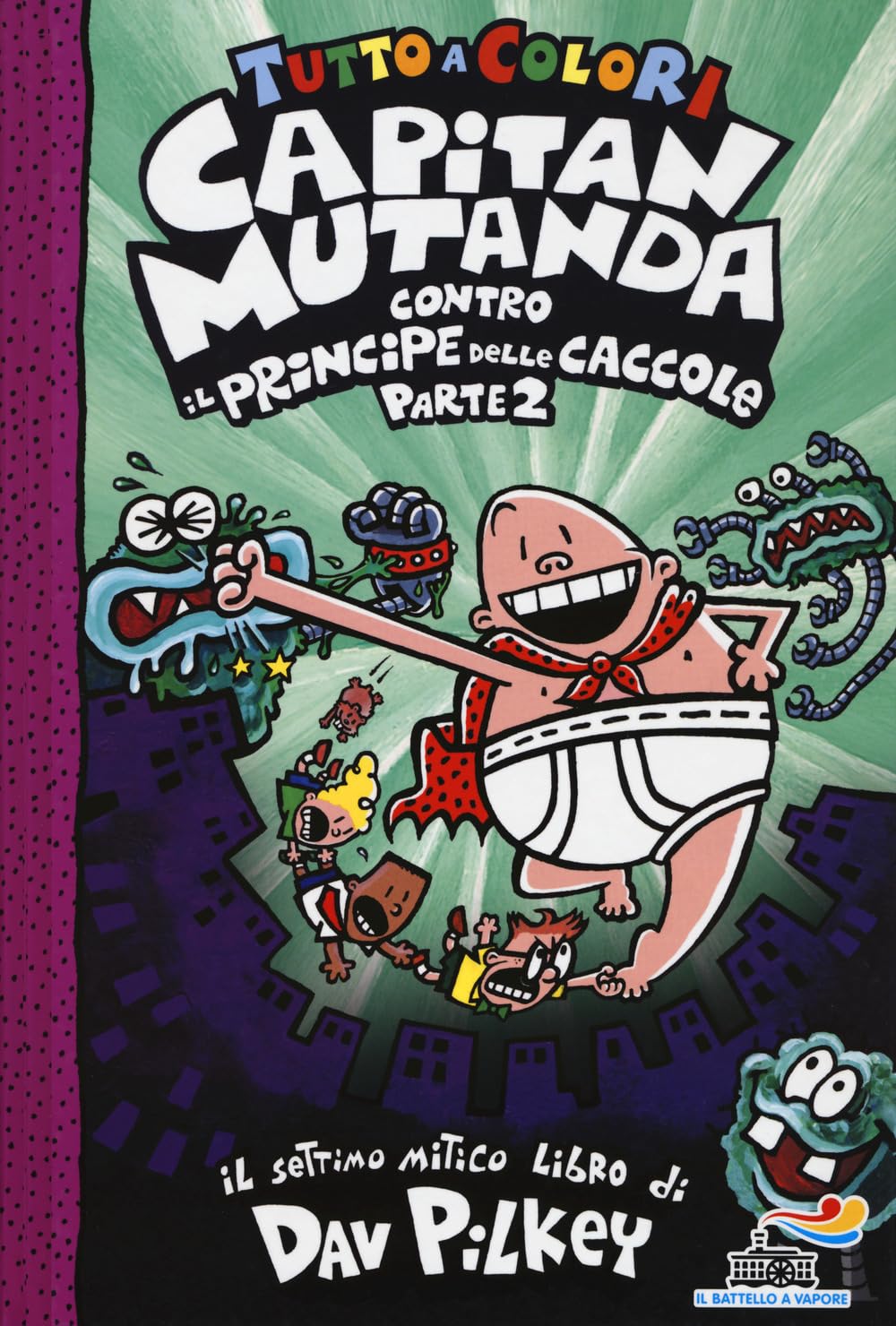 Capitan Mutanda contro il principe delle caccole (Vol. 2) book